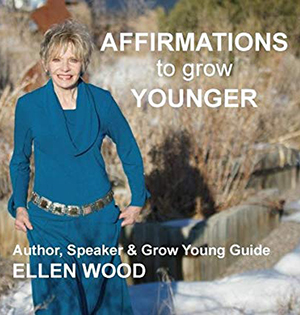 Affirmations to grow Younger CD